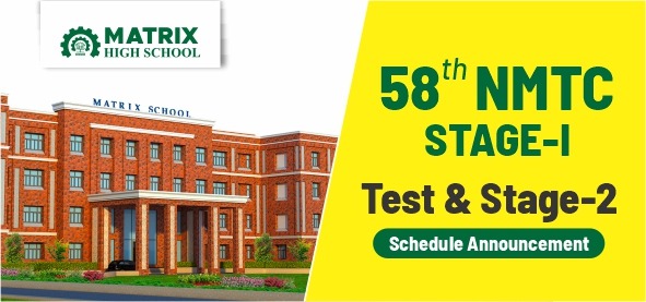 58th NMTC Stage-1 Test & Stage-2 Schedule Announcement